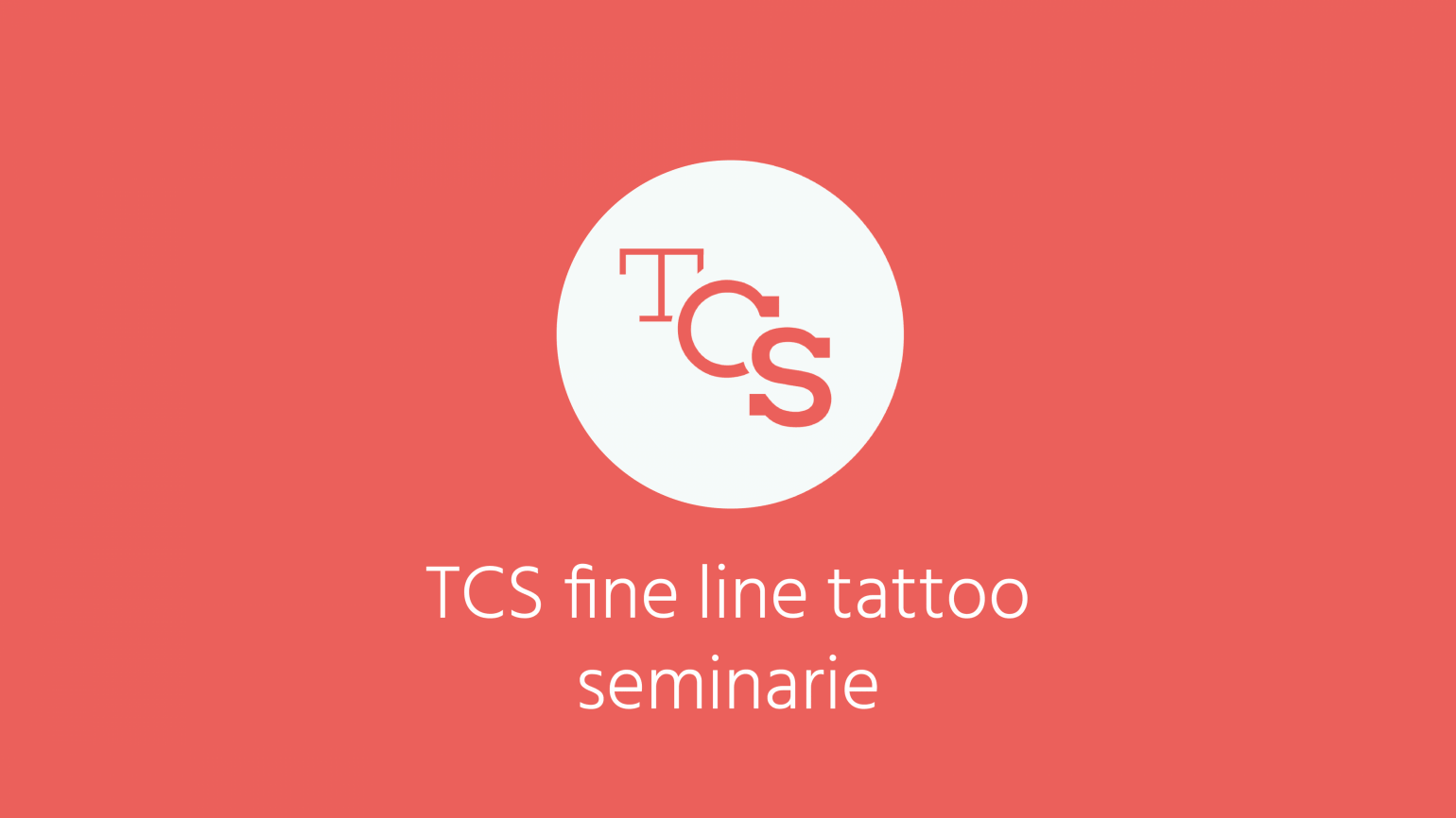 TCS fine line tattoo seminarie